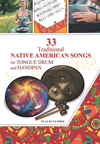 33 Traditional Native American Songs For Tongue Drum And Handpan: Play By Number: 9