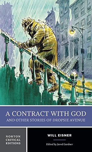 A Contract With God And Other Stories Of Dropsie Avenue: A Norton Critical Edition: 0
