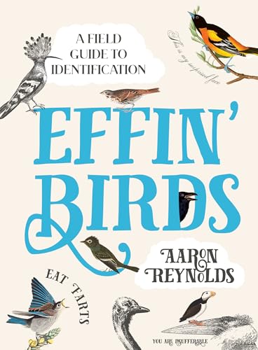 Effin' Birds: A Field Guide To Identification