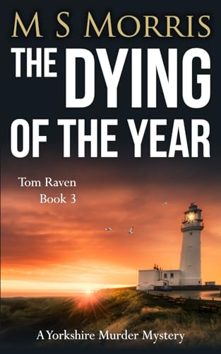 The Dying Of The Year: A Yorkshire Murder Mystery: 3
