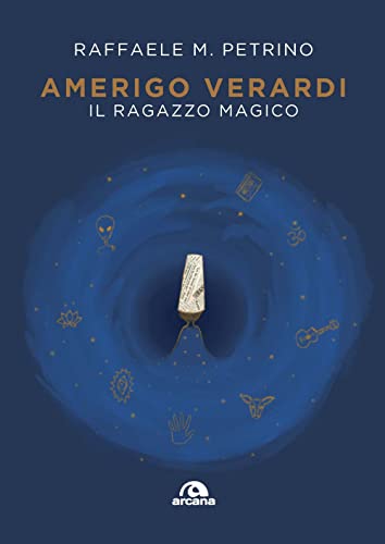 Amerigo Verardi. Il Ragazzo Magico