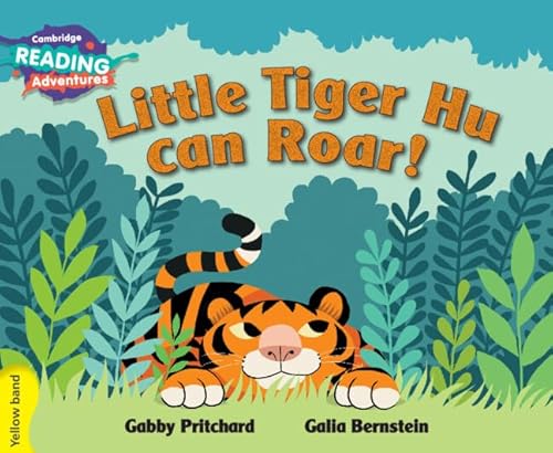 Little Tiger Hu Can Roar. Pre-A1. Yle Livello Starters. Yellow Band. Per La Scuola Elementare
