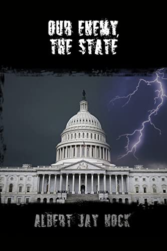 Our Enemy, The State