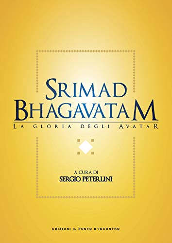 Srimad Bhagavatam. La Gloria Degli Avatar