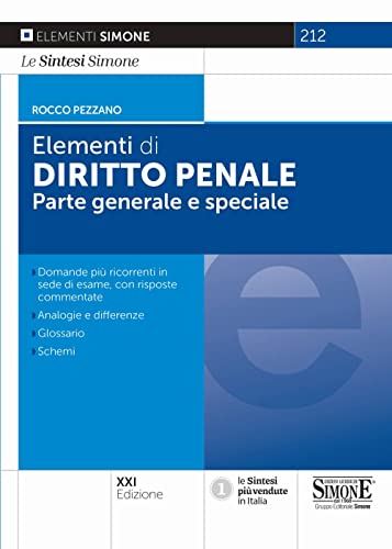 Elementi Di Diritto Penale. Parte Generale E Parte Speciale