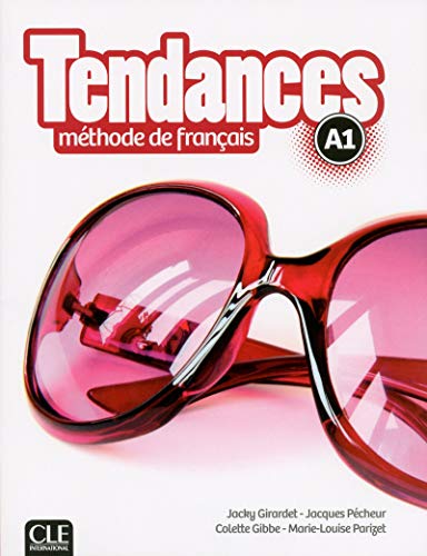 Tendances A1. Livre De L'Élève + Cd Rom [Lingua Francese]: Méthode De Français