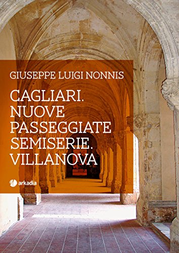 Cagliari. Nuove Passeggiate Semiserie. Villanova