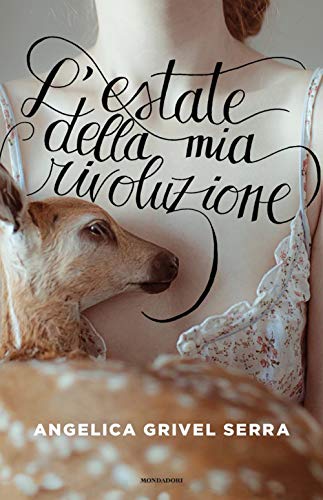 L'Estate Della Mia Rivoluzione
