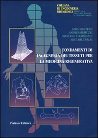 Fondamenti Di Ingegneria Dei Tessuti Per La Medicina Rigenerativa