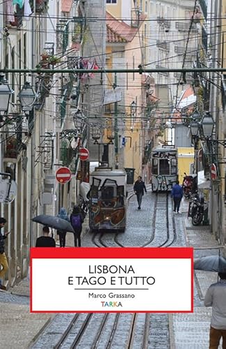 Lisbona E Tago E Tutto