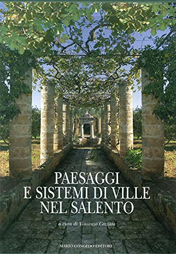 Paesaggi E Sistemi Di Ville Nel Salento