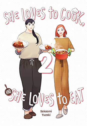 She Loves To Cook, And She Loves To Eat 2