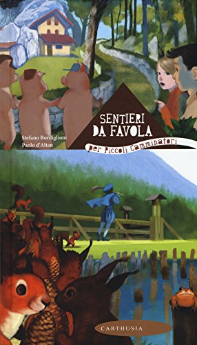 Sentieri Da Favola Per Piccoli Camminatori