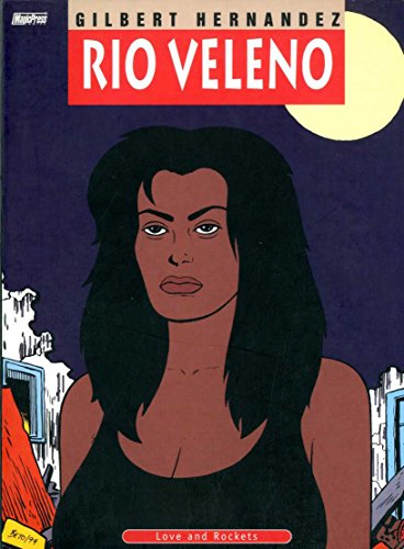 Rio Veleno. Love And Rockets