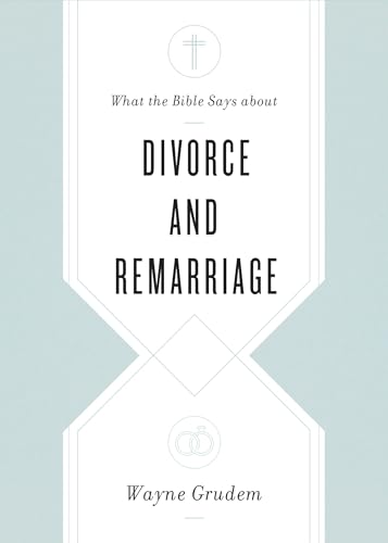 What The Bible Says About Divorce And Remarriage