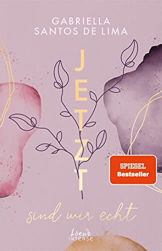 Jetzt Sind Wir Echt (Jetzt-Trilogie, Band 1): Bereit Für Eine Ergreifende Second-Chance-Love? Der Auftakt Zur New Adult-Trilogie Von Spiegel-Bestselle