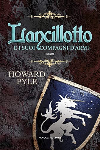 Lancillotto E I Suoi Compagni D'Armi