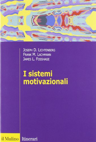 I Sistemi Motivazionali