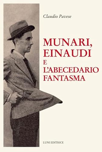 Munari, Einaudi E L'Abecedario Fantasma