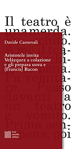 Aristotele Invita Velázquez A Colazione E Gli Prepara Uova E (Francis) Bacon