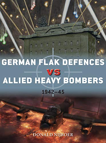 German Flak Defences Vs Allied Heavy Bombers: 1942–45: 98