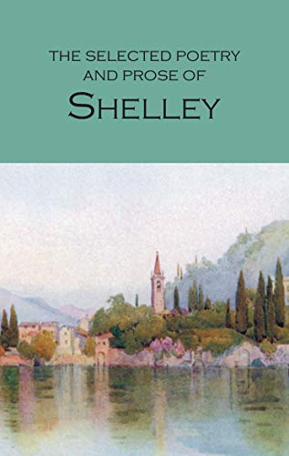 Selected Poetry And Prose Of Shelley