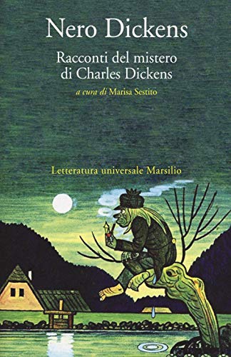 Nero Dickens. Racconti Del Mistero Di Charles Dickens