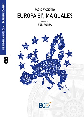 Europa Sì, Ma Quale?