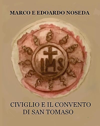 Civiglio E Il Convento Di San Tomaso