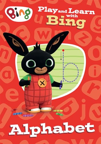 Play And Learn With Bing Alphabet: Bing-Themed Educational Activity Book For Pre-Schoolers Learning About Letters.