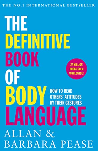 The Definitive Book Of Body Language: How To Read Others' Attitudes By Their Gestures [Lingua Inglese]