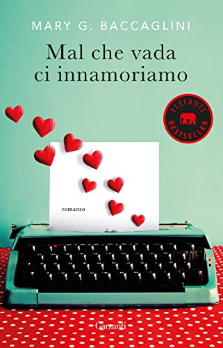 Mal Che Vada Ci Innamoriamo