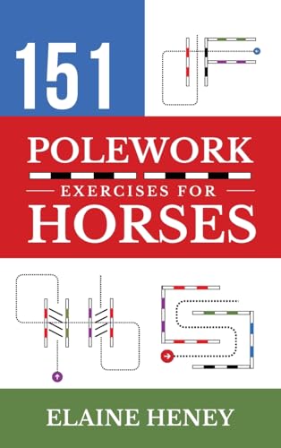 151 Polework Exercises For Horses