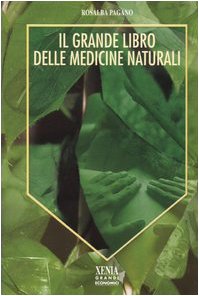 Il Grande Libro Delle Medicine Naturali
