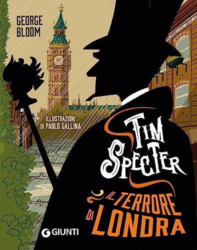 Il Terrore Di Londra. Tim Specter (Vol. 3)