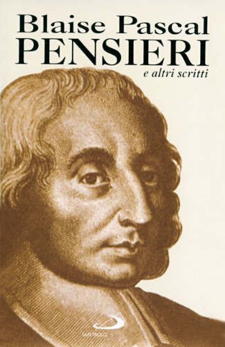 Pensieri. E Altri Scritti Di E Su Pascal