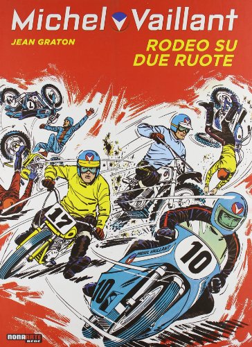 Michel Vaillant Vol 20 Rodeo Su 2 Ruote