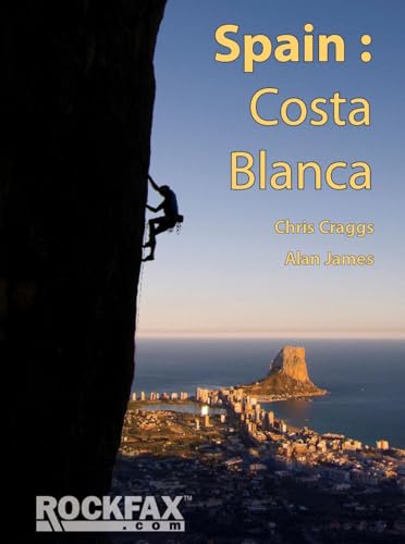 Spain: Costa Blanca (Rockfax Climbing Guides)