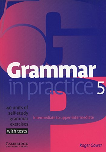 Grammar In Practice 5 [Lingua Inglese]
