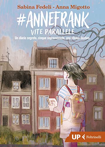 #Annefrank. Vite Parallele
