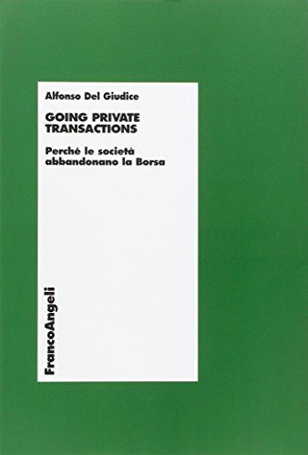 Going Private Transactions. Perché Le Società Abbandonano La Borsa