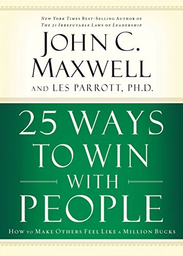 Ie: 25 Ways To Win With People: How To Make Others Feel Like A Million Bucks