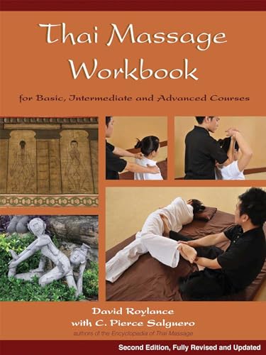Thai Massage Workbook: Basic And Advanced Courses