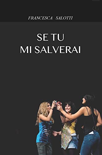Se Tu Mi Salverai