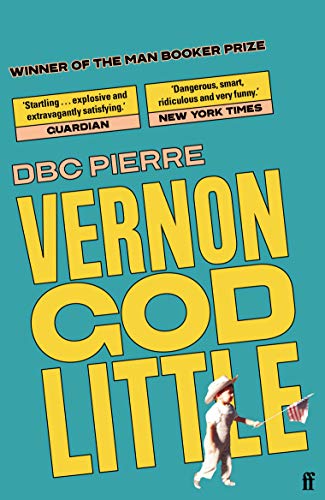 Vernon God Little: A 21St Century Comedy In The Presence Of Death