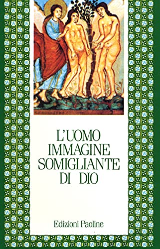 L'Uomo, Immagine Somigliante Di Dio