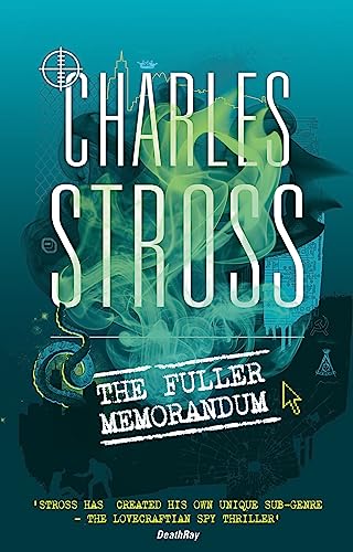 The Fuller Memorandum: Book 3 In The Laundry Files