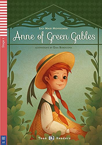 Anne Of Green Gables. Ediz. Per La Scuola. Con E-Book. Con Espansione Online: Anne Of Green Gables + Downloadable Audio