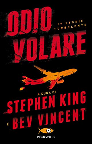 Odio Volare. 17 Storie Turbolente