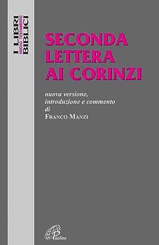 Seconda Lettera Ai Corinzi. Nuova Versione, Introduzione E Commento